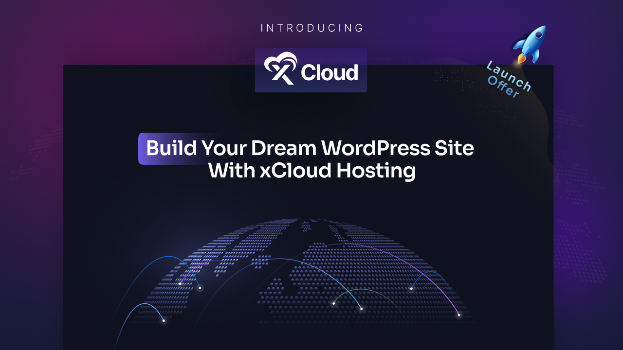 Introducing xCloud: The Next-Gen Hosting Solution For WordPress