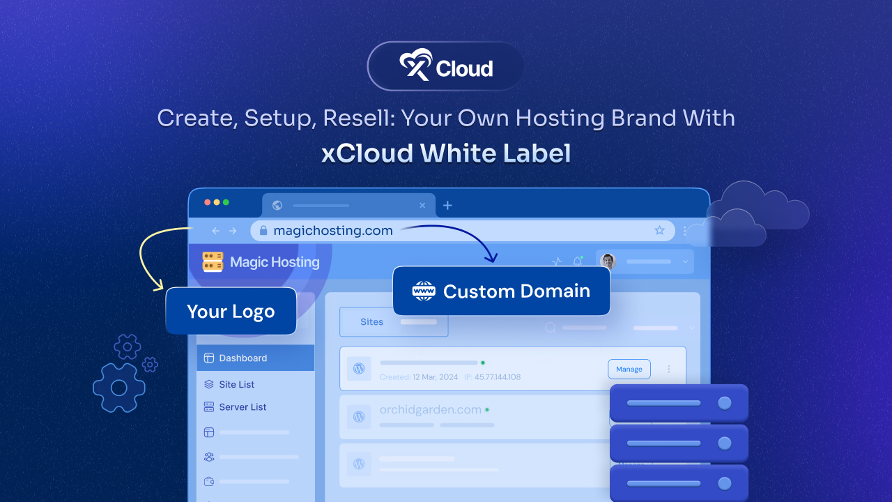 Introducing xCloud White Label Program: Start & Scale Your Own Hosting Business