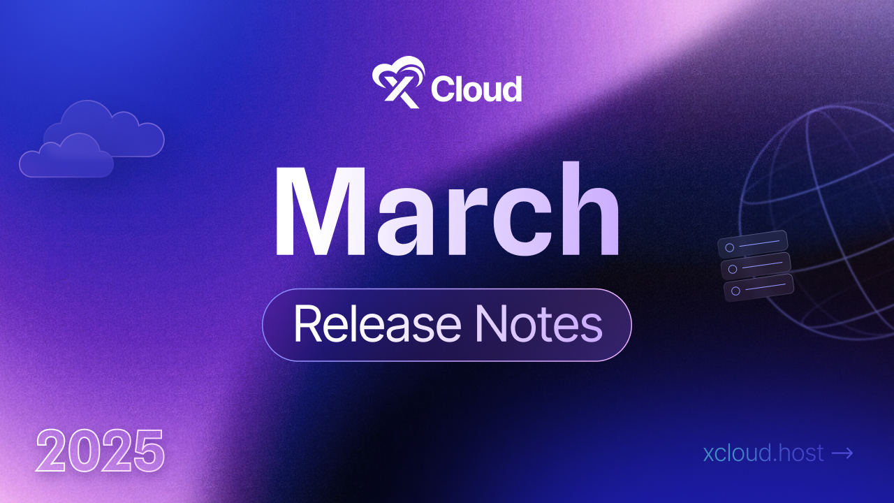 xCloud March 2025 Release Notes: Custom PHP Applications, Brotli Compression & More