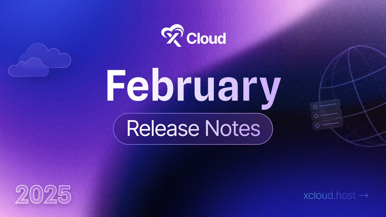 xCloud February 2025 Release Notes: Object Cache Pro Integration, AI Bot Blocker & More