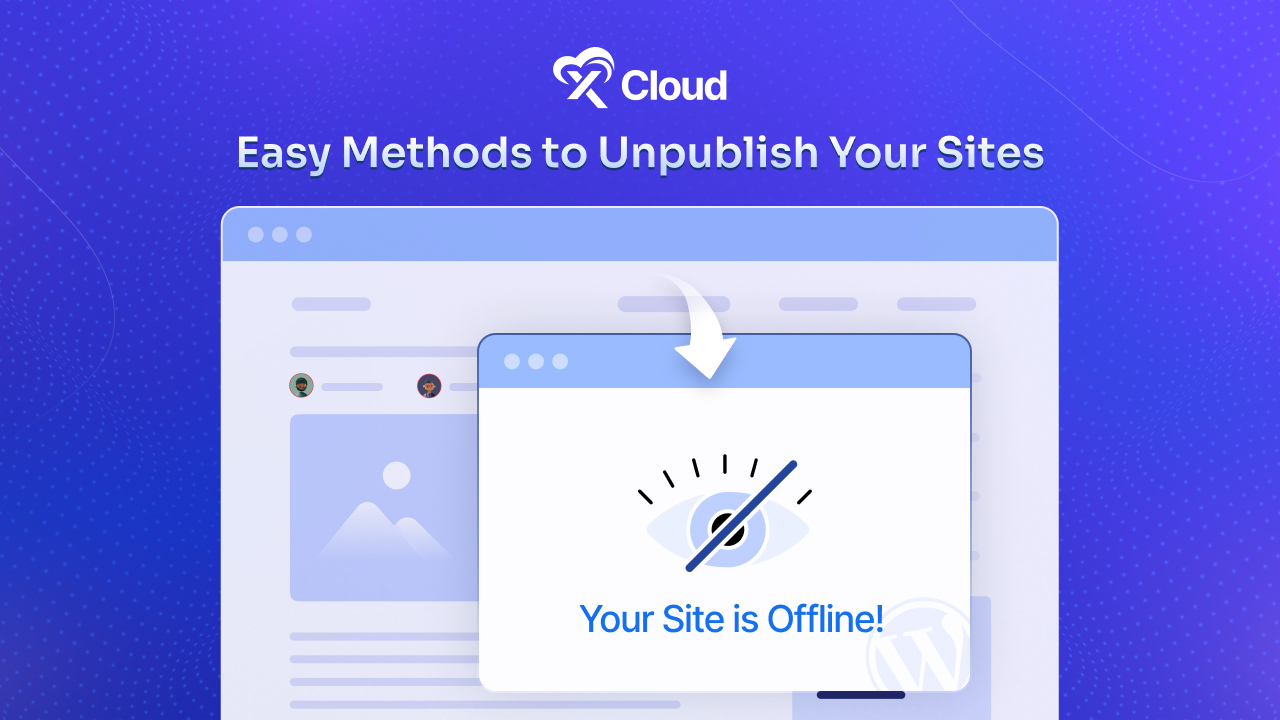 Unpublish WordPress Sites: Easy Methods to Make Your Site Offline